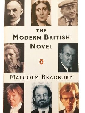 "The Modern British Novel" by Malcom Bradbury